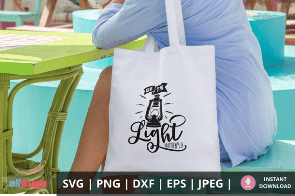 Be the Light Matthew 5 14 Svg: A Symbol of Faith and Creativity