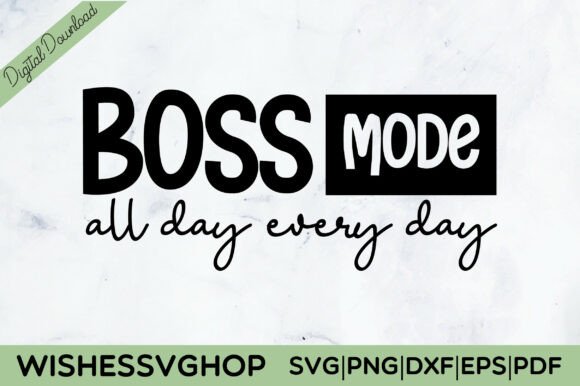 Boss Mode SVG for Small Business Owners