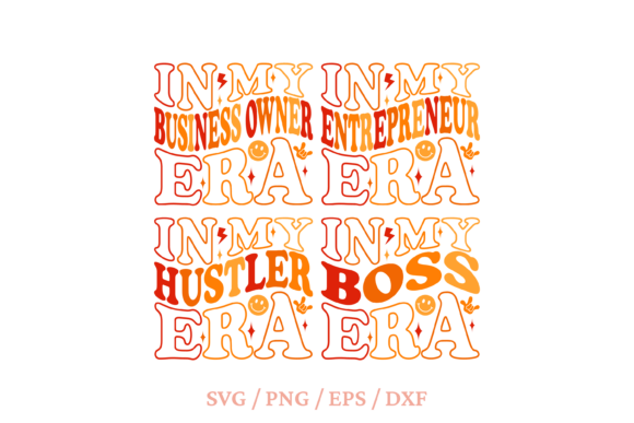 In My Boss Era Svg, Business Owner Svg: A Versatile Digital Asset for Creative Professionals
